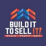 Build It To Sell It