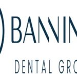 Banning Dental Group and Skin Clinique- Blackfriars
