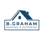 B. Graham Roofing & Guttering