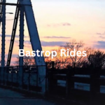 Bastrop Rides
