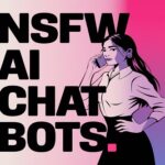 NSFW AI Chatbots