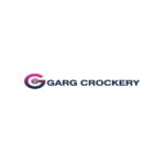 Garg Crockery | Best Crockery Showroom in Mohali & Chandigarh