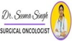 Dr Seema Singh- Surgical Oncologist